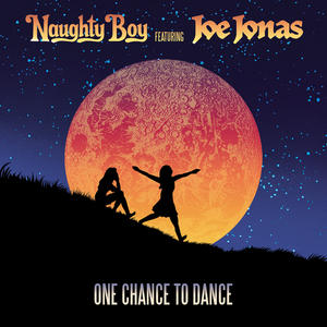 Naughty Boy&Joe Jonas《One Chance To Dance(iLL BLU Remix)》[MP3_LRC]