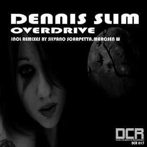 Dennis Slim《Overdrive》[MP3_LRC]