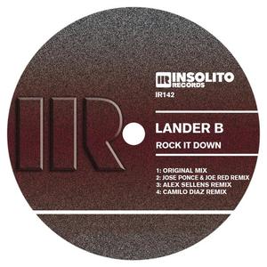 Lander B《Rock It Down(Jose Ponce & Joe Red Remix)》[MP3_LRC]