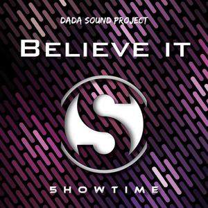 DaDa Sound Project《Believe It(Instrumental Mix)》[MP3_LRC]