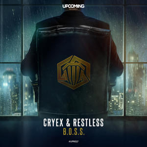 Cryex&Restless《B.O.S.S.(Original Mix)》[MP3_LRC]