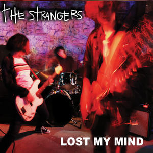 The Strangers《Lost My Mind》[MP3_LRC]