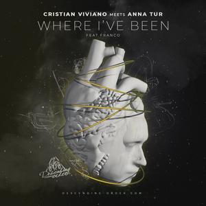 Cristian Viviano&Anna Tur&Joy Kitikonti《Where I've Been(Joy Kitikonti Remix)》[MP3_LRC]