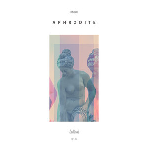 Hadiid《Aphrodite》