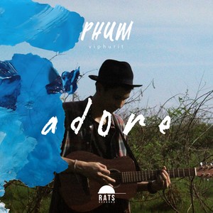 Phum Viphurit《Adore》