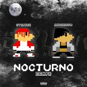 Strikez&Andxresu《Nocturno(feat. andxresu)》