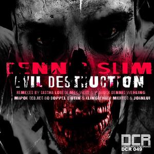 Dennis Slim《Evil Destruction(Otin & Klangfehler Remix)》[MP3_LRC]