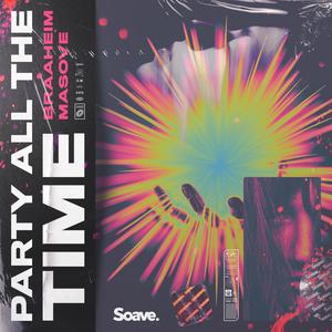 Braaheim&Masove《Party All The Time》[MP3_LRC]