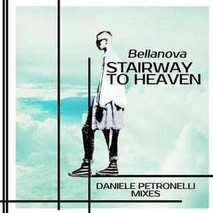 Bellanova《Stairway to Heaven(Daniele Petronelli Radio Edit)》[MP3_LRC]