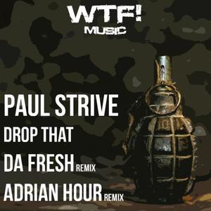 Paul Strive《Drop That(Adrian Hour Remix)》[MP3_LRC]