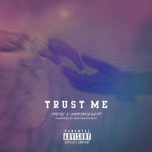 Tfemi&SamTakesOff《Trust Me(feat. Samtakesoff)》