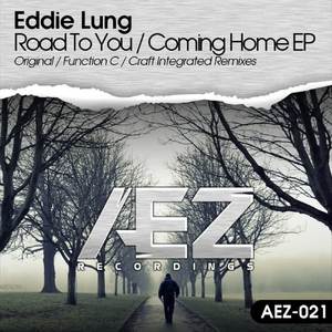 Eddie Lung《Road To You(Original Mix)》[MP3_LRC]