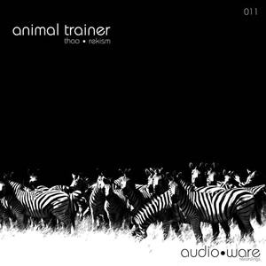 Animal Trainer《Reksim》[MP3_LRC]