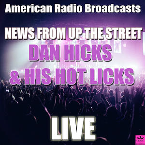 Dan Hicks & His Hot Licks《I Feel Like Singing(Live)》[MP3_LRC]