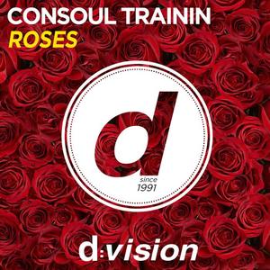 Consoul Trainin《Roses(Original Mix)》[MP3_LRC]