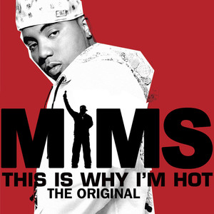Mims - This Is Why I'm Hot