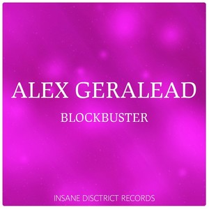 Alex Geralead《Blockbuster(Corner Remix)》[MP3_LRC]