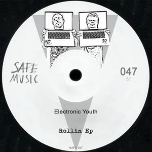 Electronic Youth《Rollin(Original Mix)》[MP3_LRC]