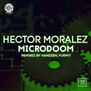 Hector Moralez&Hanssen《Microdoom(Hanssen Remix)》[MP3_LRC]