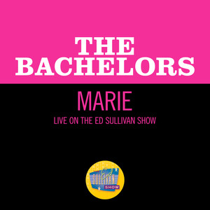 The Bachelors《Marie(Live On The Ed Sullivan Show, May 23, 1965|blank)》[MP3_LRC]