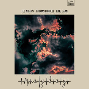 Ted Nights&Thomas Lundell&King CAAN《Mayday》[MP3_LRC]