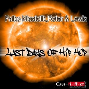 Falko Niestolik&Roter&Lewis《Last Days of Hip Hop(Rene Amesz Tuff Rework)》[MP3_LRC]