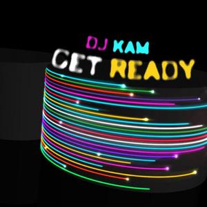 DJ Kam《Get Ready(Instrumental Mix)》[MP3_LRC]