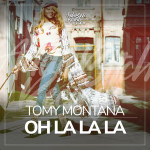 Tomy Montana《Oh La La La》[MP3_LRC]