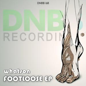 Whatson《Footloose(Original Mix)》[MP3_LRC]