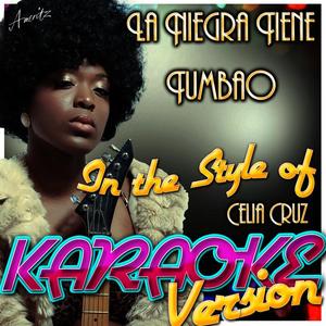 La Niegra Tiene Tumbao (In the Style of Celia Cruz) [Karaoke Version]