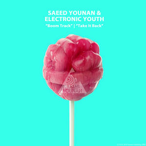 Saeed Younan&Electronic Youth《Take It Back》[MP3_LRC]