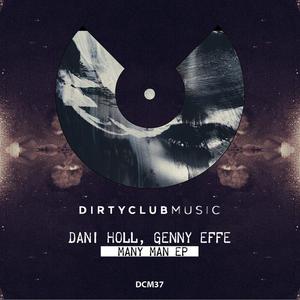 Dani Holl&Genny Effe《Many Man(Original Mix)》[MP3_LRC]