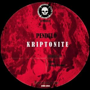 Péndulo《Kriptonite(Sopik Remix)》[MP3_LRC]