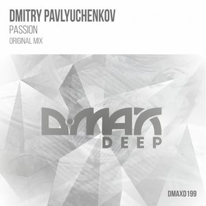 Dmitry Pavlyuchenkov《Passion(Original Mix)》