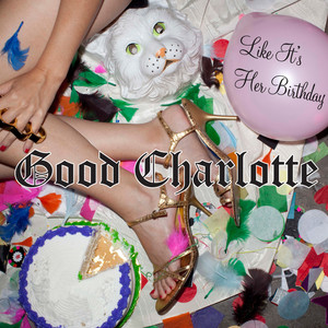 Good Charlotte《Like It's Her Birthday(Phenomenal Handclap Remix)》[MP3_LRC]