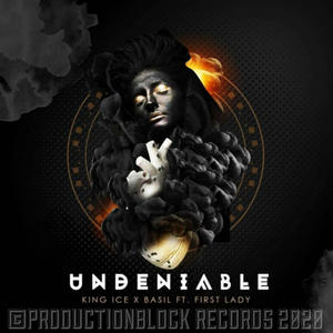 King Ice&Basil&FIRST LADY《UNDENIABLE(feat. FIRST LADY)》[MP3_LRC]