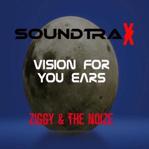 Ziggy&The Noize《Soundtrax: Vision for your ears》[MP3_LRC]