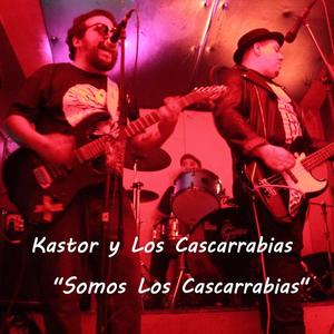 Kastor&Los Cascarrabias《Somos Los Cascarrabias((Explicit))》[MP3_LRC]