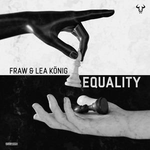 Fraw&Lea König《Equality(Original Mix)》[MP3_LRC]