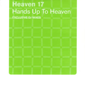 Heaven 17《Hands Up To Heaven(Remix)》[MP3_LRC]