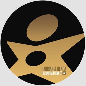 Hadrian&Effluence&Renoa《La Canadian Funk(Redubbed)》[MP3_LRC]