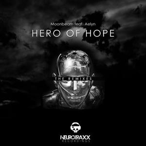 Moonbeam&Aelyn《Hero of Hope(Seismal D Remix)》[MP3_LRC]