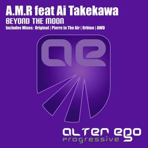 A.M.R&Ai Takekawa《Beyond The Moon(Original Mix)》[MP3_LRC]