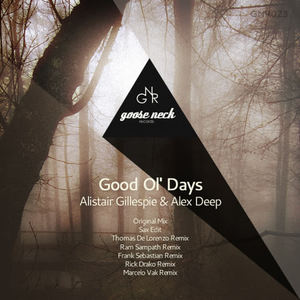 Alex Deep&Frank Sebastian&Alistair Gillespie《Good Ol' Days(Frank Sebastian Remix)》[MP3_LRC]