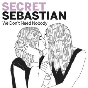 Secret Sebastian&TooManyLeftHands《We Don't Need Nobody(TooManyLeftHands Remix)》[MP3_LRC]