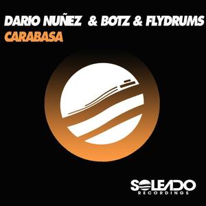 Dario Nunez&Botz&Flydrums《Carabas》[MP3_LRC]