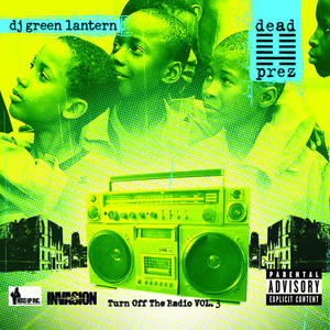 The Evil Genius DJ Green Lantern&Dead Prez《Summer Time》[MP3_LRC]