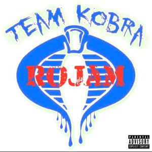 Team Kobra《Rojam(Explicit)》[MP3_LRC]