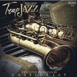 Trap Jazz&Cassius Jay《We Started This》[MP3_LRC]