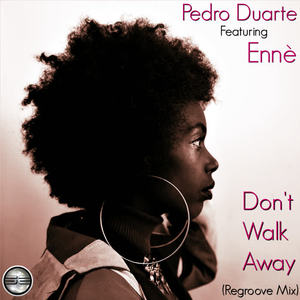 Pedro Duarte&Enne《Don't Walk Away(Instrumental Mix)》[MP3_LRC]